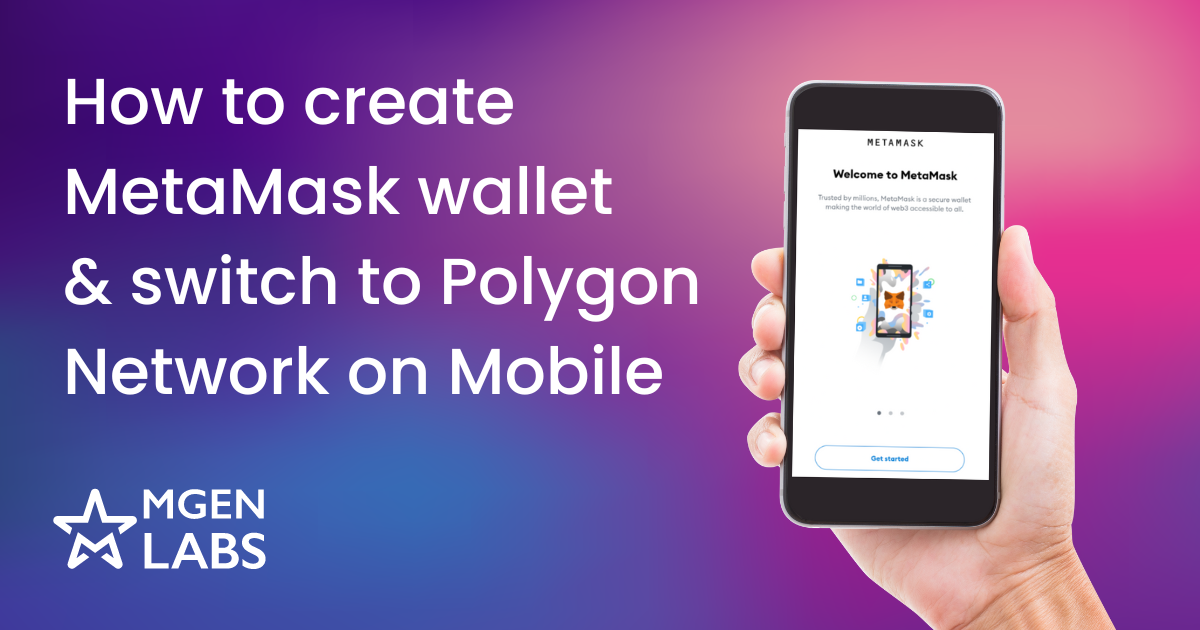 How to create MetaMask wallet & switch to Polygon Network on Mobile