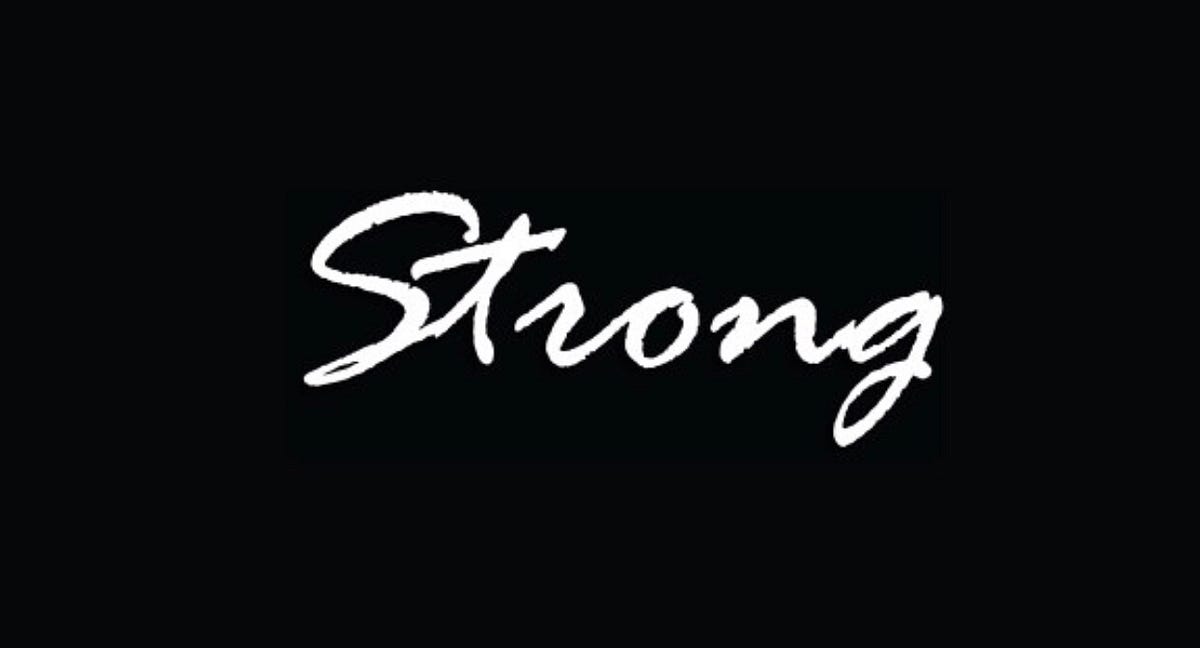 not-strong-like-i-use-to-be-strong-like-i-am-now-by-r-l-heyen-medium