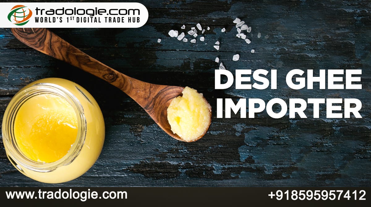Desi ghee importer. Desi ghee is the pure clarified fat… by