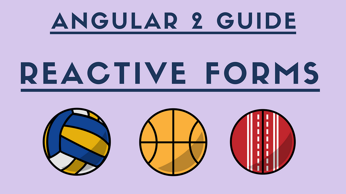 Complete Angular2 Guide: Reactive Forms In Depth Part 1 | By Ashish ...