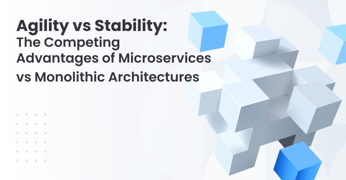 the-advantages-of-microservices-vs-monolithic-architectures-by-andrew