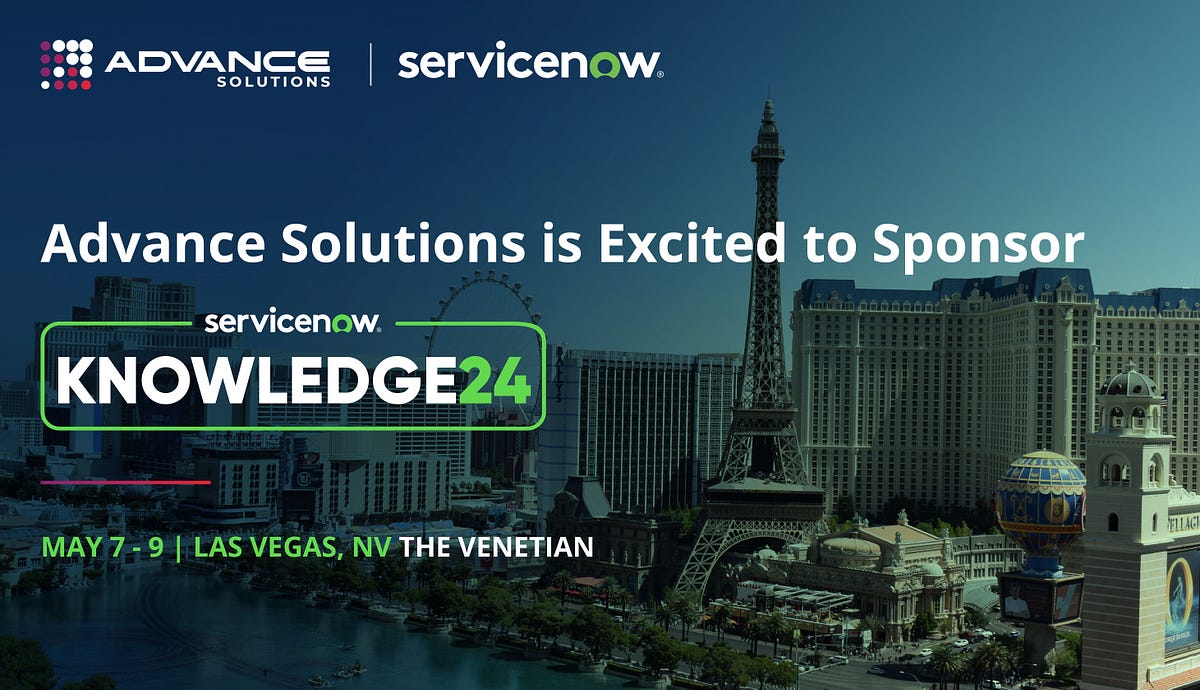 Advance Solutions is Excited to Sponsor ServiceNow Knowledge 2024 (K24