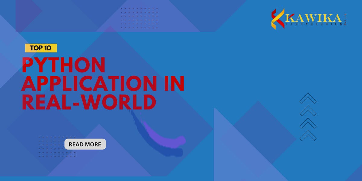 Top 10 Python Application in Real- world | by Kawika Technologies | Oct ...