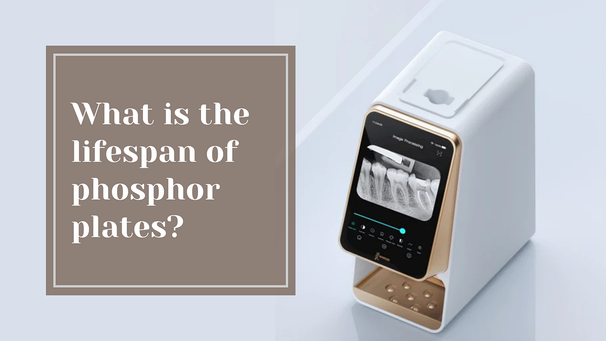How long do phosphor plates typically last? by REPAIR.DENTAL Medium