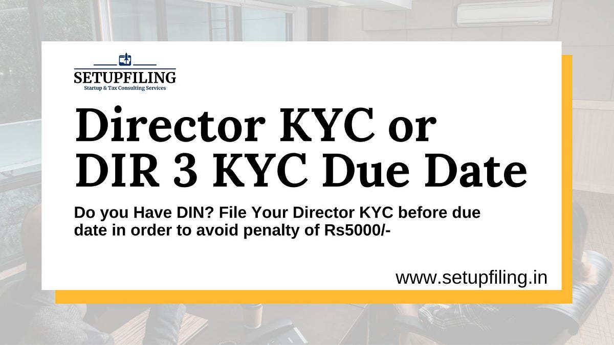 director-kyc-or-dir-3-kyc-due-date-everything-you-need-to-know-by