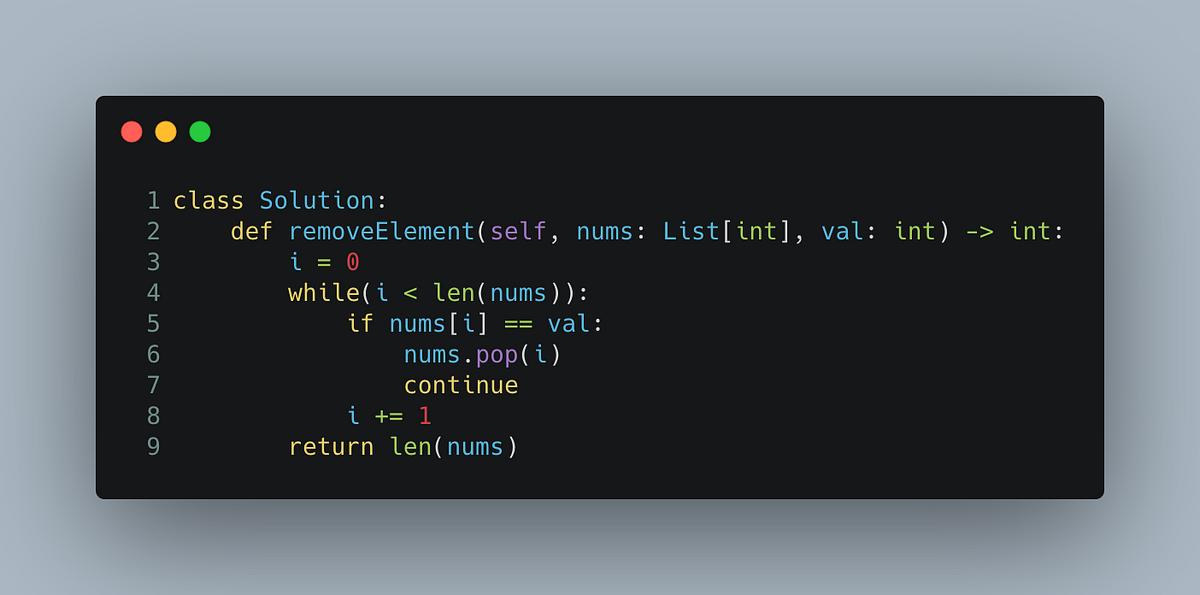 Remove Element — LeetCode. Okay, this one is not so bad. Here’s… | by ...