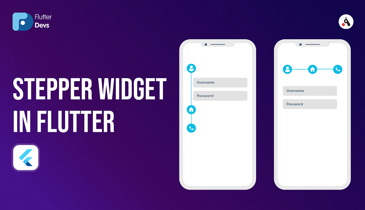 Stepper Widget In Flutter. Learn How To Use Stepper Widget In Your… | by  Shaiq khan | FlutterDevs