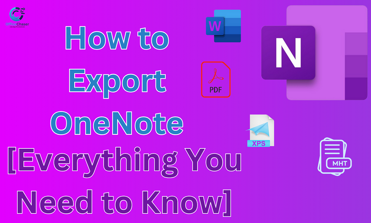 How to export onenote everything you need to know officechaser medium