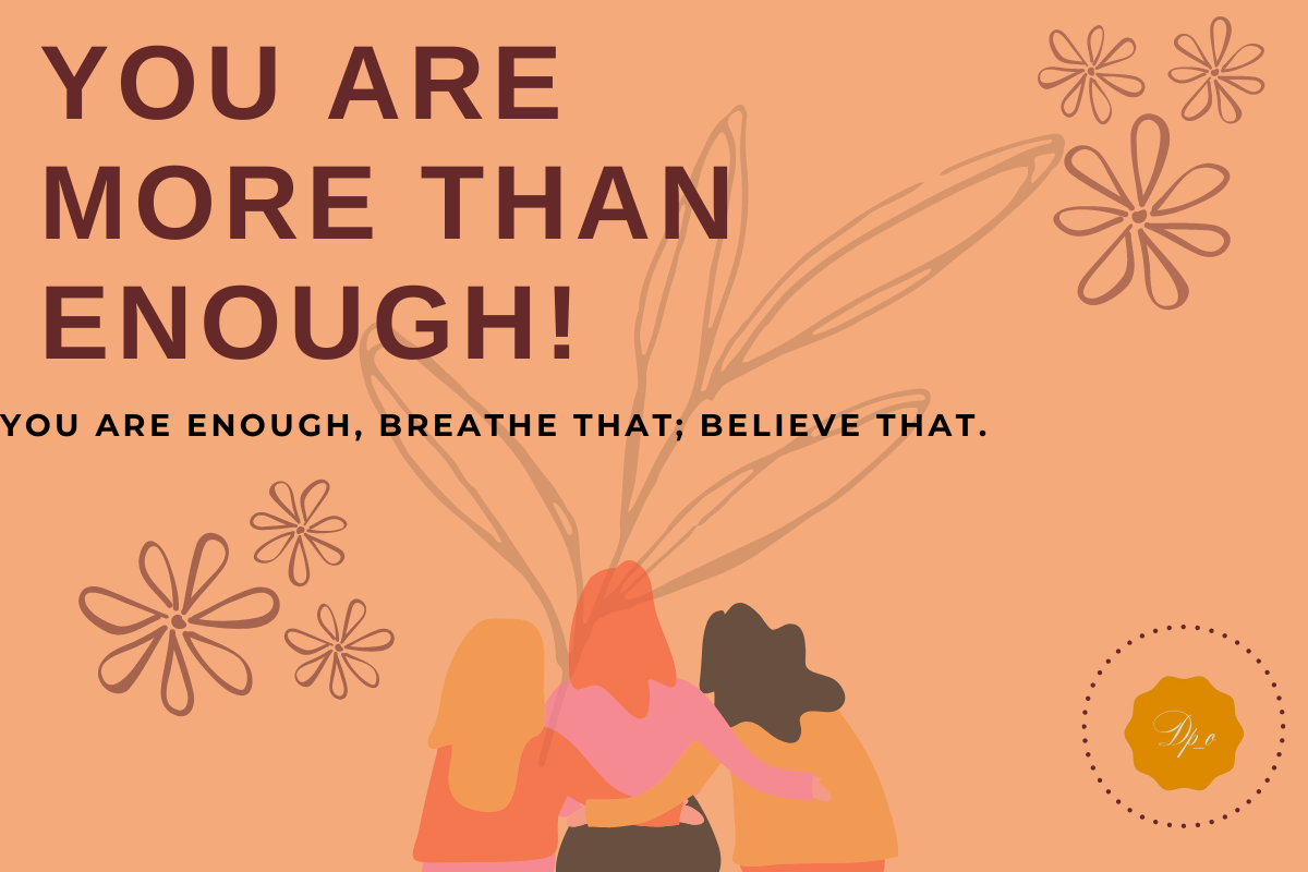 YOU ARE MORE THAN ENOUGH. Know your worth…. by Diksha Prashar ILLUMINATION Medium