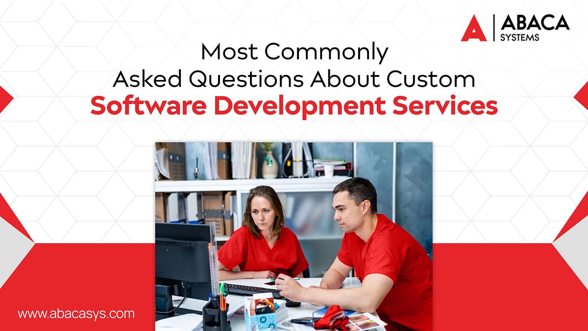 Best Custom Software Development Services - Abacasys - Medium