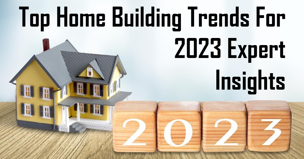 23 Must-Have Features to Consider When Building a New Home 2023, Blog