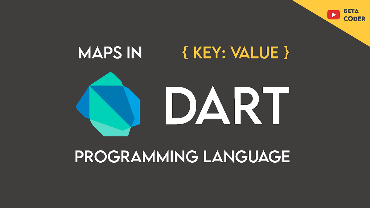 “Demystifying Dart Collections: A Comprehensive Guide to Map Data Types and Functions with 
