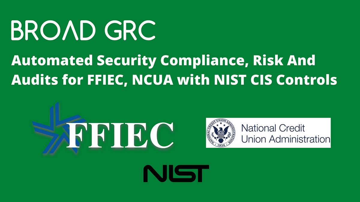 Perform FFIEC Security Risk Assessments with SaaS Tool by Broad GRC