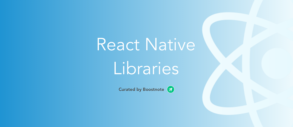 The 5 Selection ReactNative Libraries on Github | by Junpei Shimotsu ...