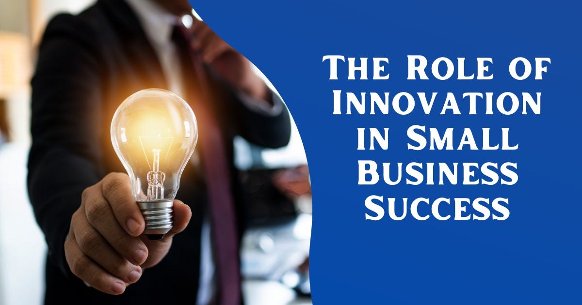 The Role of Innovation in the Success of Small Businesses by Radiance Services Group Medium