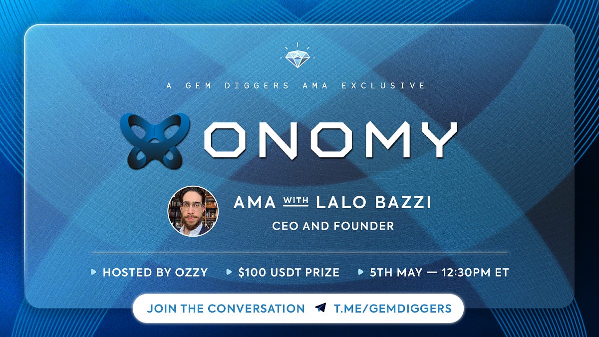 GEM DIGGERS AMA with ONOMY PROTOCOL by Gem Diggers Medium