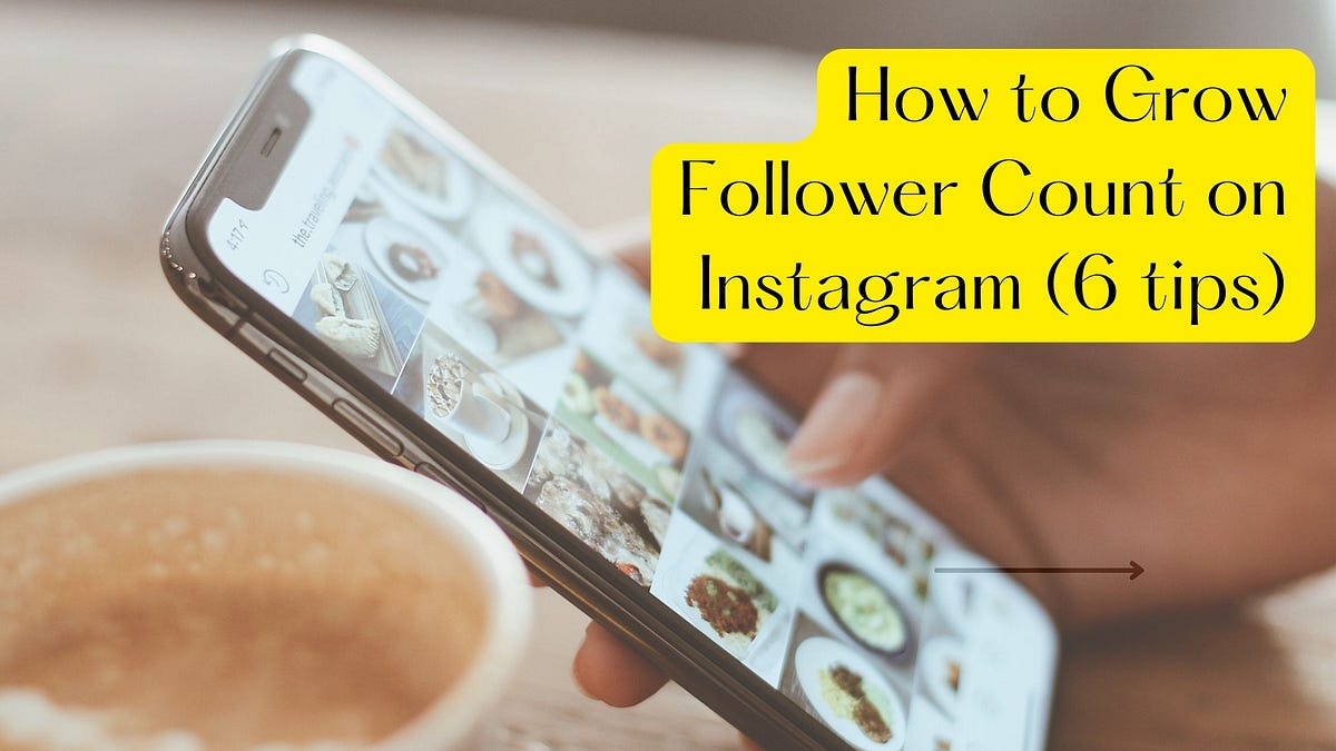 How to Grow Follower Count on Instagram (6 tips) by Likes High Medium