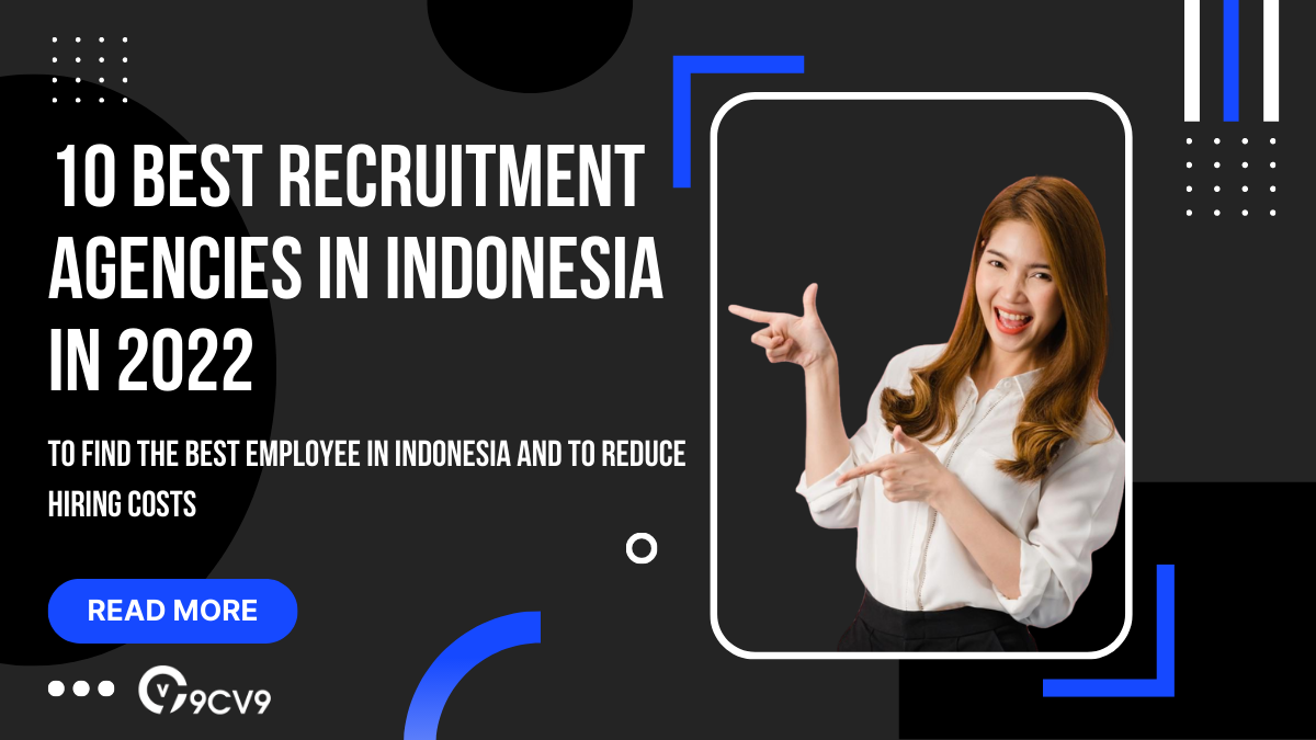 10 Best Recruitment Agencies in Indonesia in 2022 by 9cv9 HR and