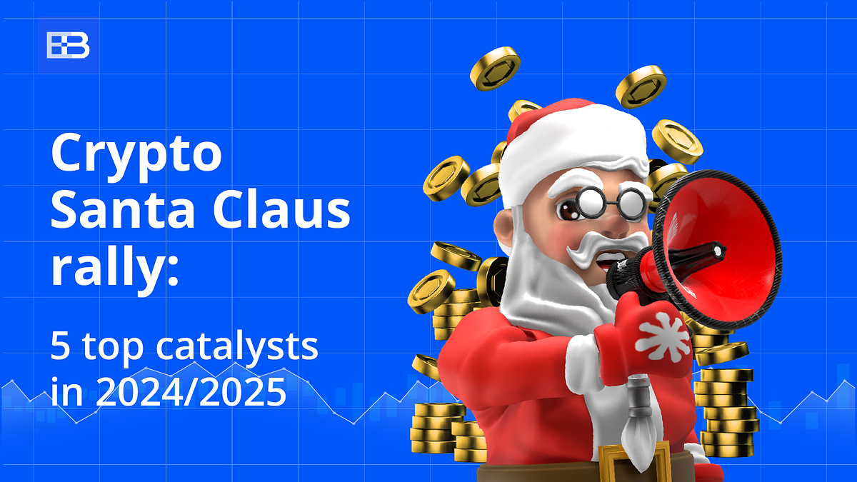 Crypto Santa Claus rally: 5 top catalysts in 2024/2025 | by EarnBIT | The Capital | Dec, 2024
