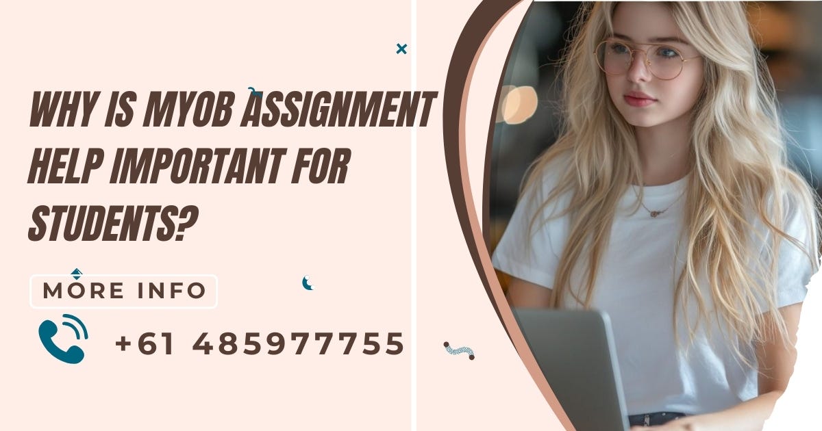 Why is MYOB assignment help important for students?
