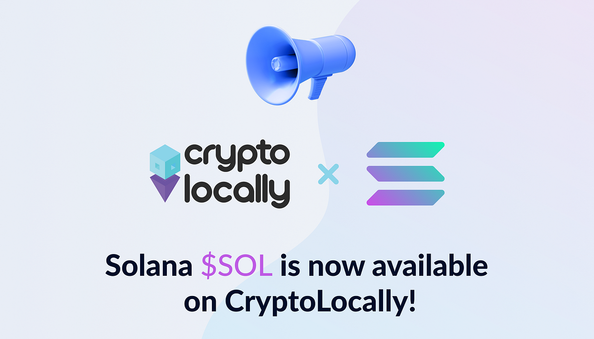 SOL is Now Available to Trade P2P on CryptoLocally! | by Cryptolocally |  Medium