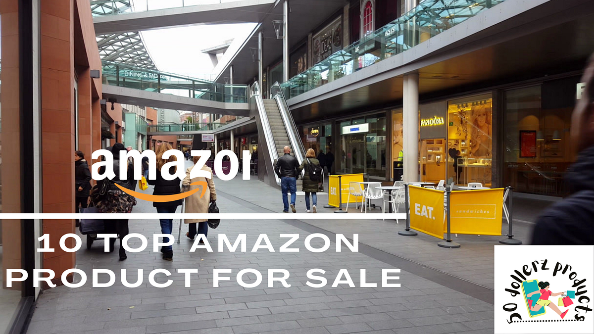 Top ten products for sale on Amazon 2022 Amazon products by