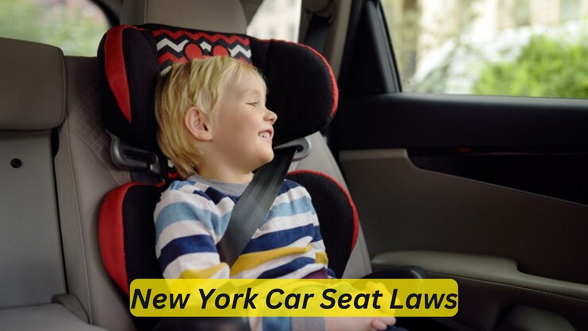 New York Car Seat Laws The Ultimate Guide to Ensuring Child Safety