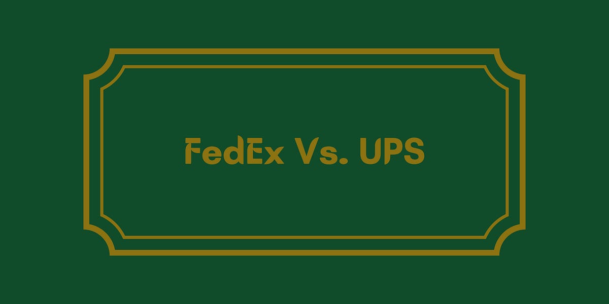 FedEx Vs. UPS. It is a rivalry as old as time FedEx… by Vikas Yadav