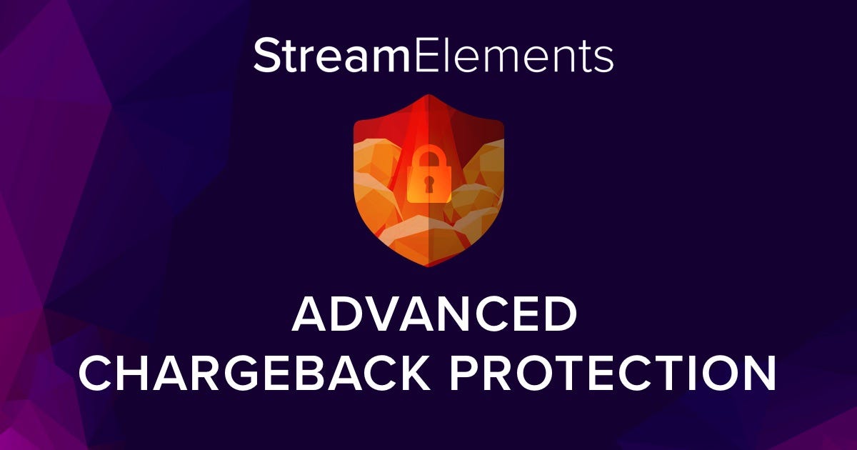 Advanced Chargeback Protection for Twitch and YouTube Stops Bad Donations  from Ruining Your Day | by Adam Yosilewitz | StreamElements - Legendary  Content Creation Tools and Services