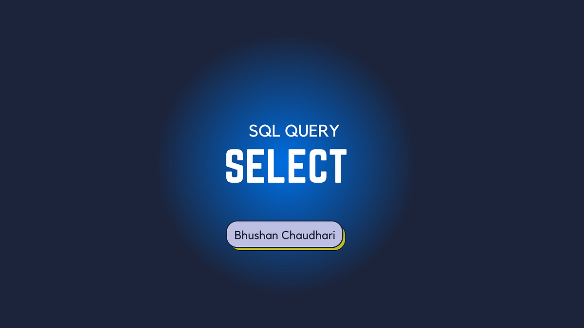 Select Query In Sql