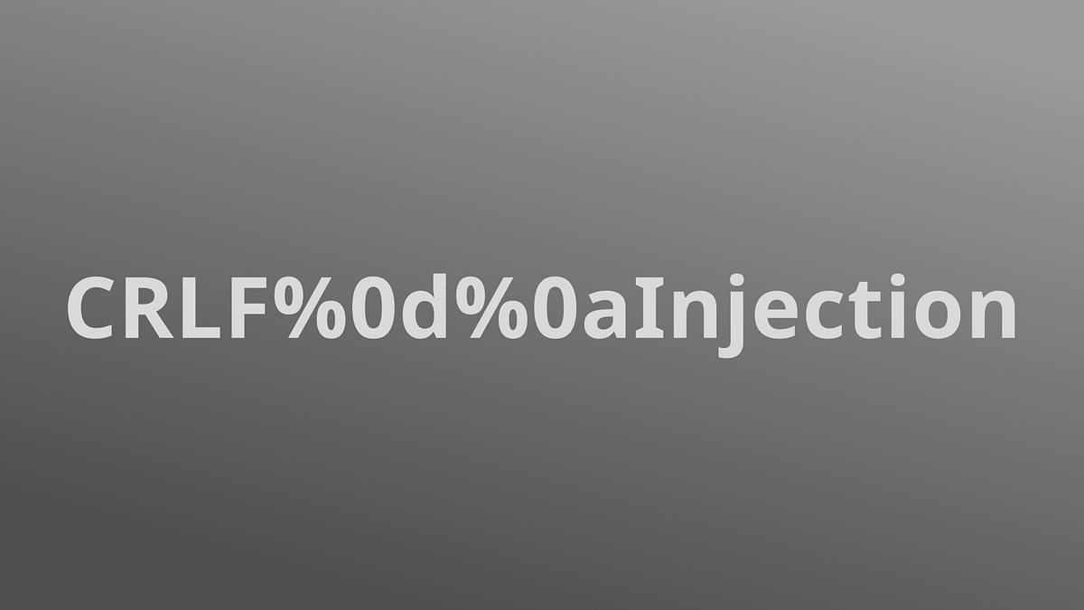 CRLF injection. Introduction by R00tendo Medium