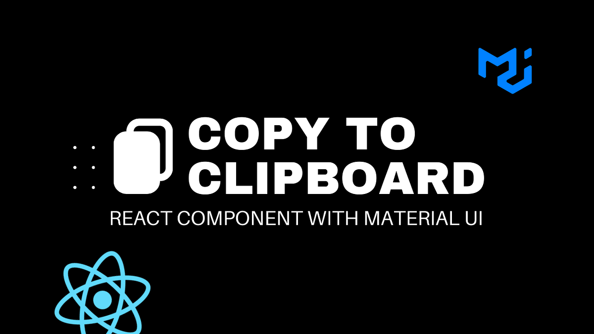 Build a CopyToClipboardButton with MUI and React by Flavio Wuensche