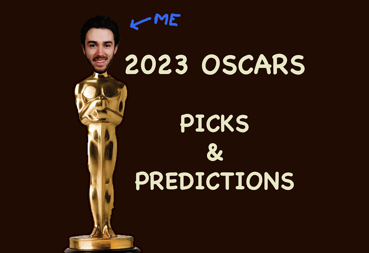2023 Oscars Picks and Predictions by Colin Jay Medium