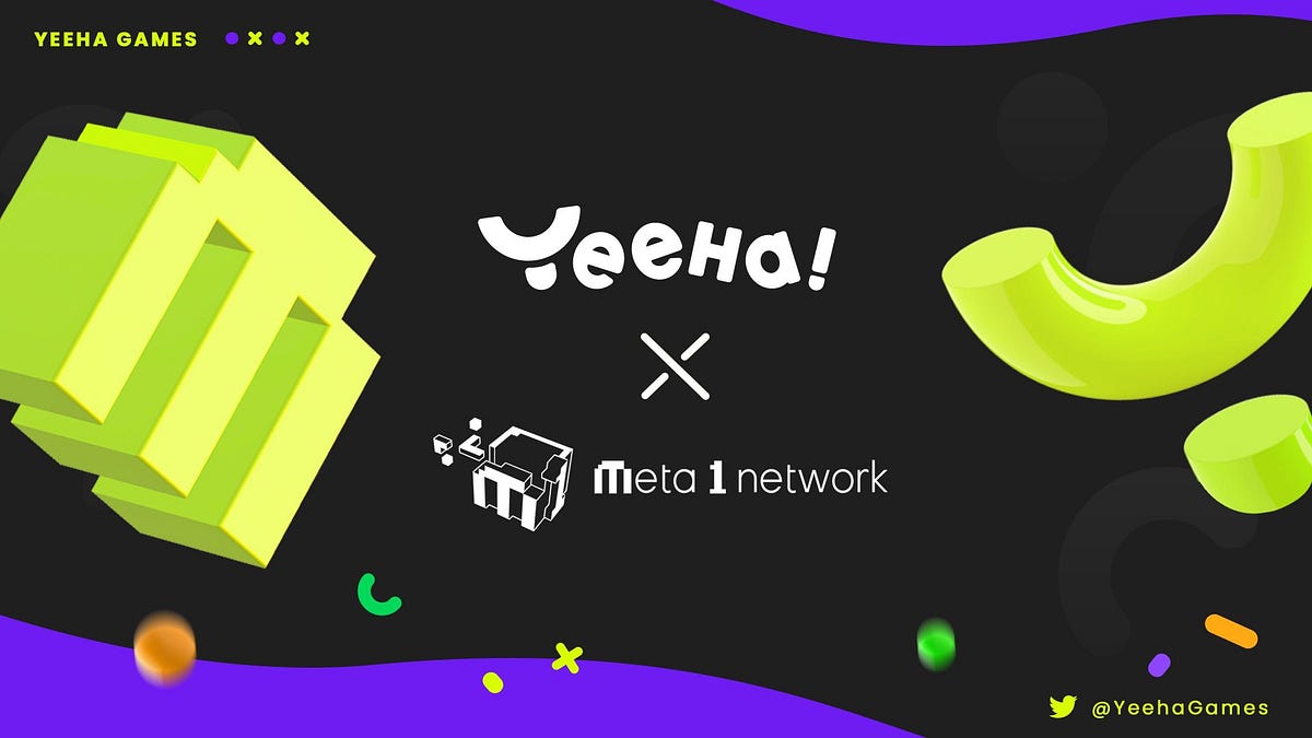 Yeehea Yeeha Games is thrilled to announce our partnership with Meta1 Network ...
