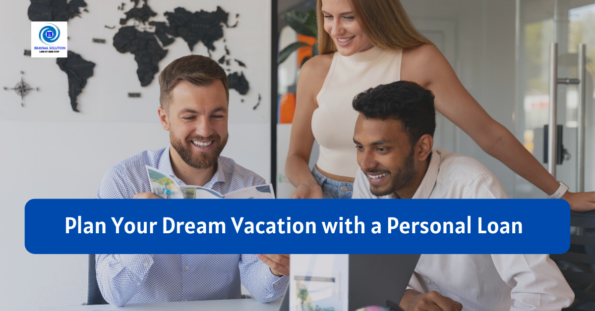 Plan Your Dream Vacation with a Personal Loan