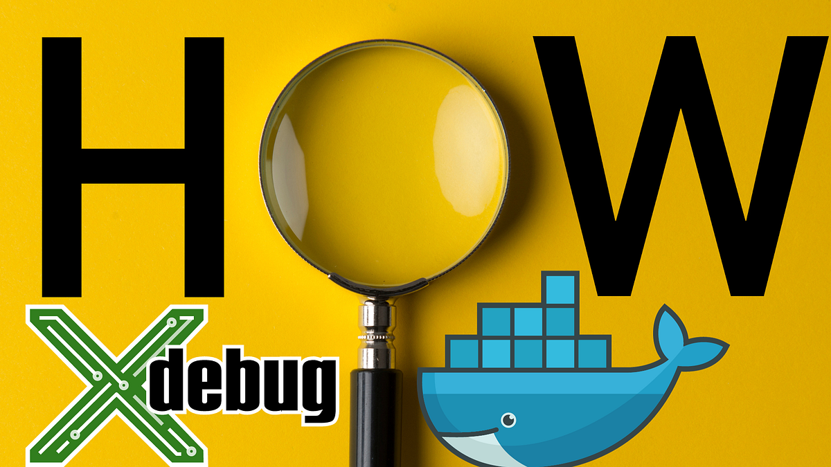 Using Xdebug Inside a Docker Container A Comprehensive Guide by Ramy