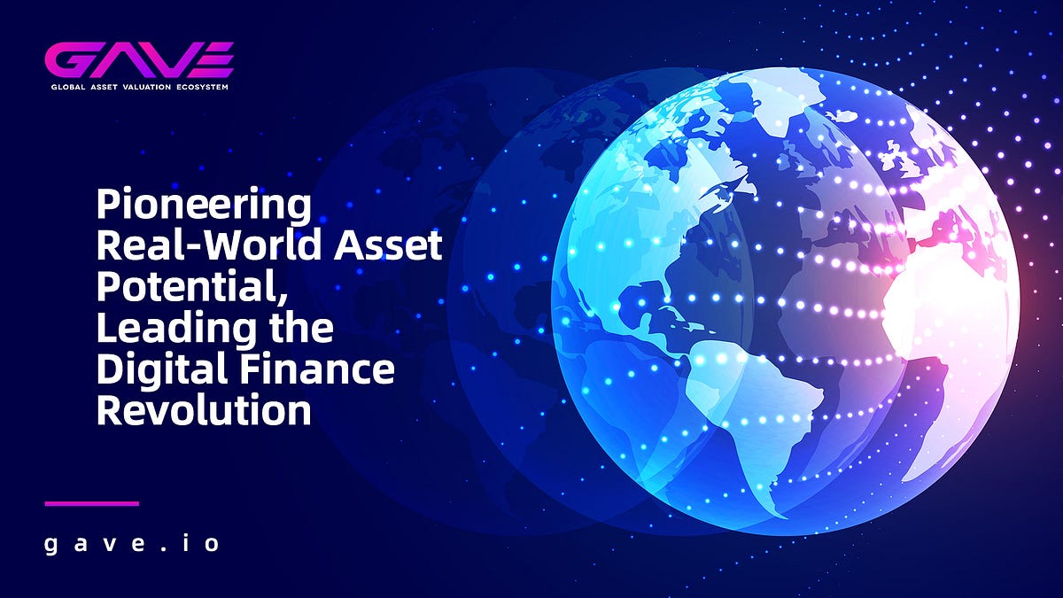 🌐 Revolutionizing Finance GAVE’s Innovative Approach with AssetBacked