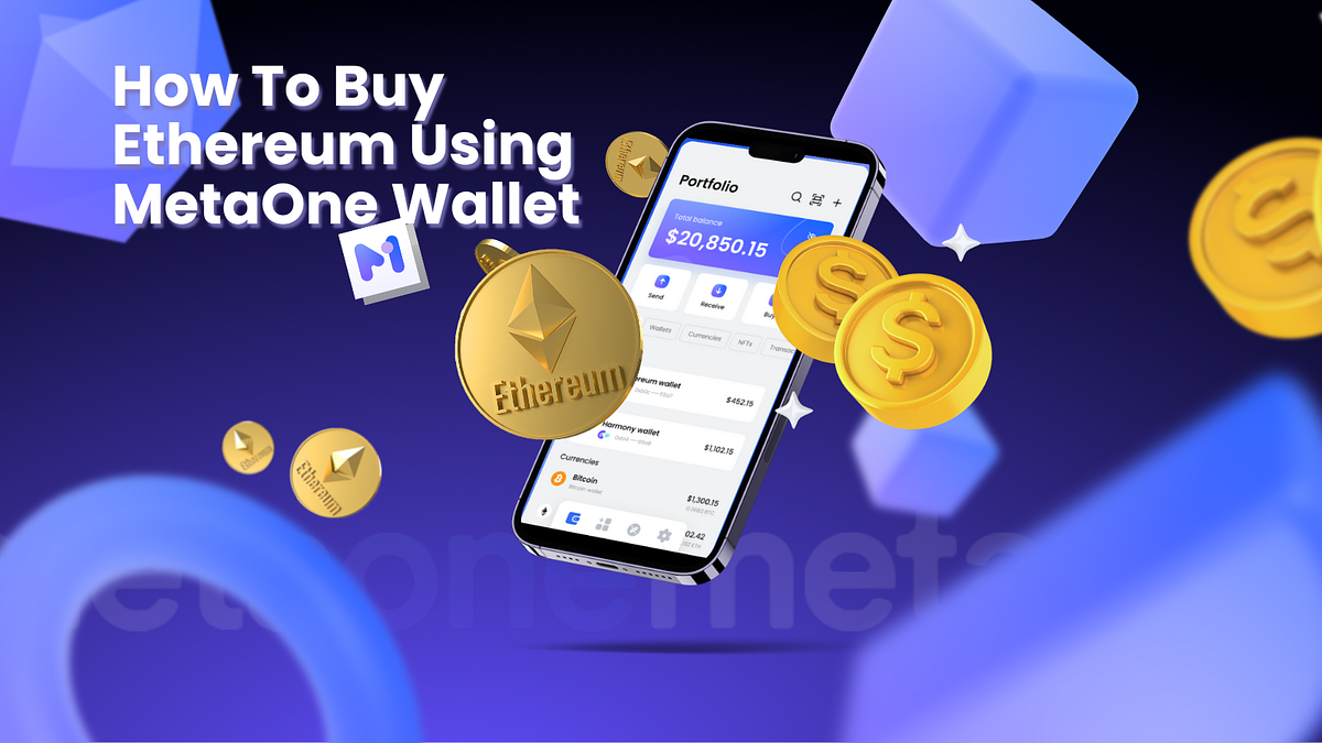 How To Buy Ethereum Using MetaOne Wallet | by Saakuru Labs | Medium