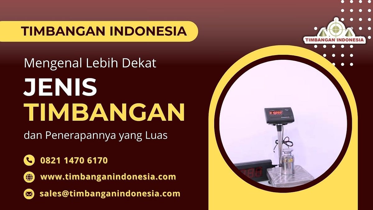 Mengenal Lebih Dekat Jenis-Jenis Timbangan dan Penerapannya yang Luas