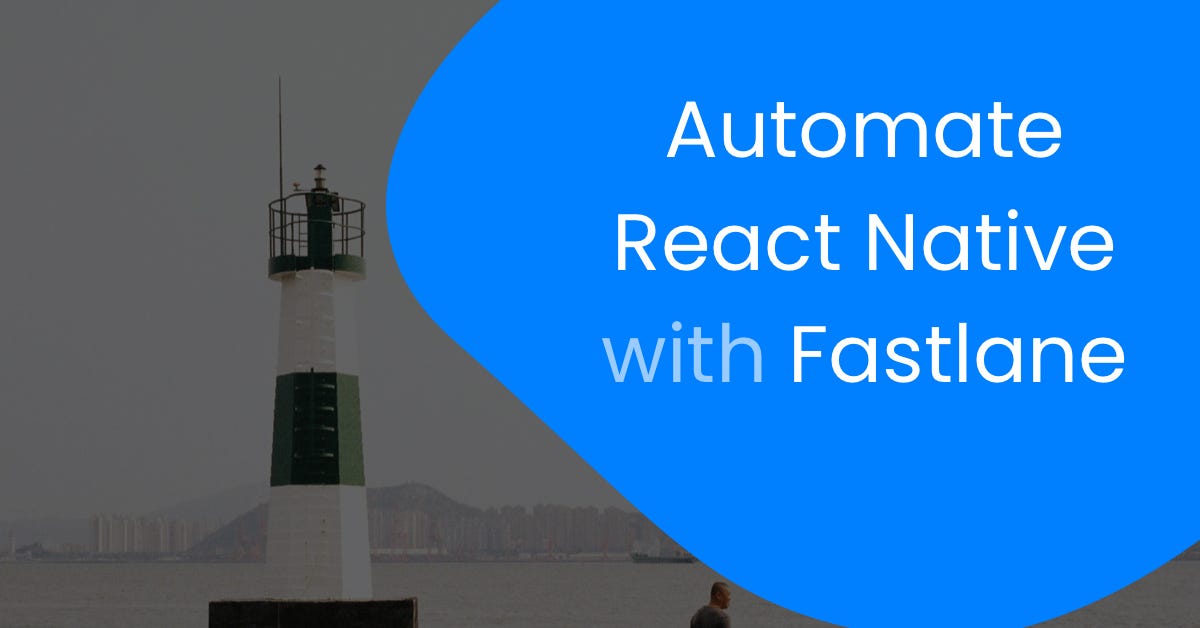 Automate TestFlight and Play Store Builds Using Fastlane