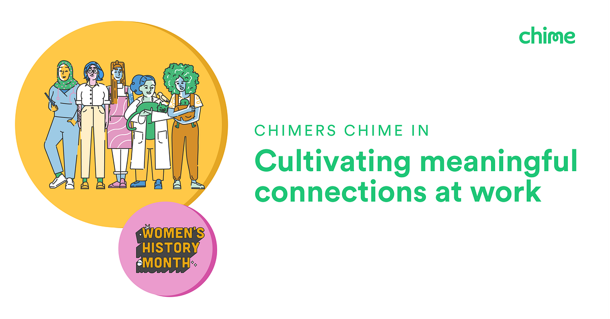 Chimers Chime in Cultivating meaningful connections at work by