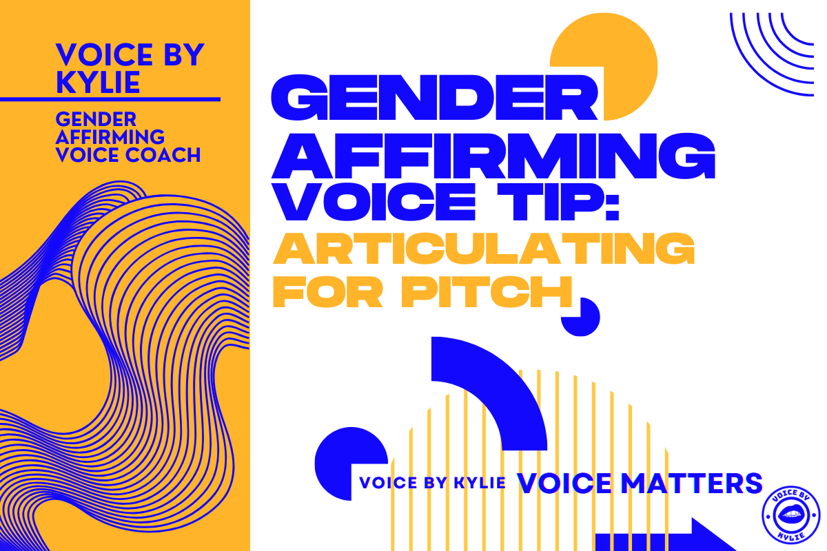 How to Use Articulation to Affect Pitch in Trans Voice Training by