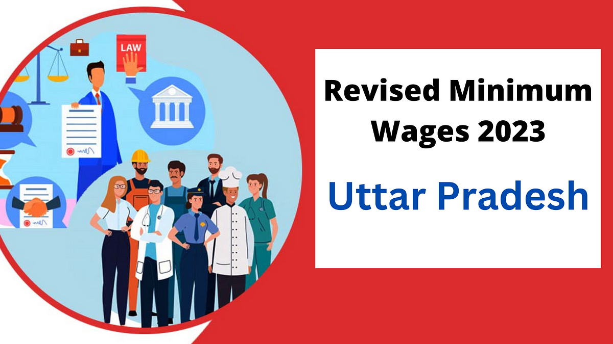 Uttar Pradesh Minimum Wages 2023 — Simpliance Puja sharma Medium