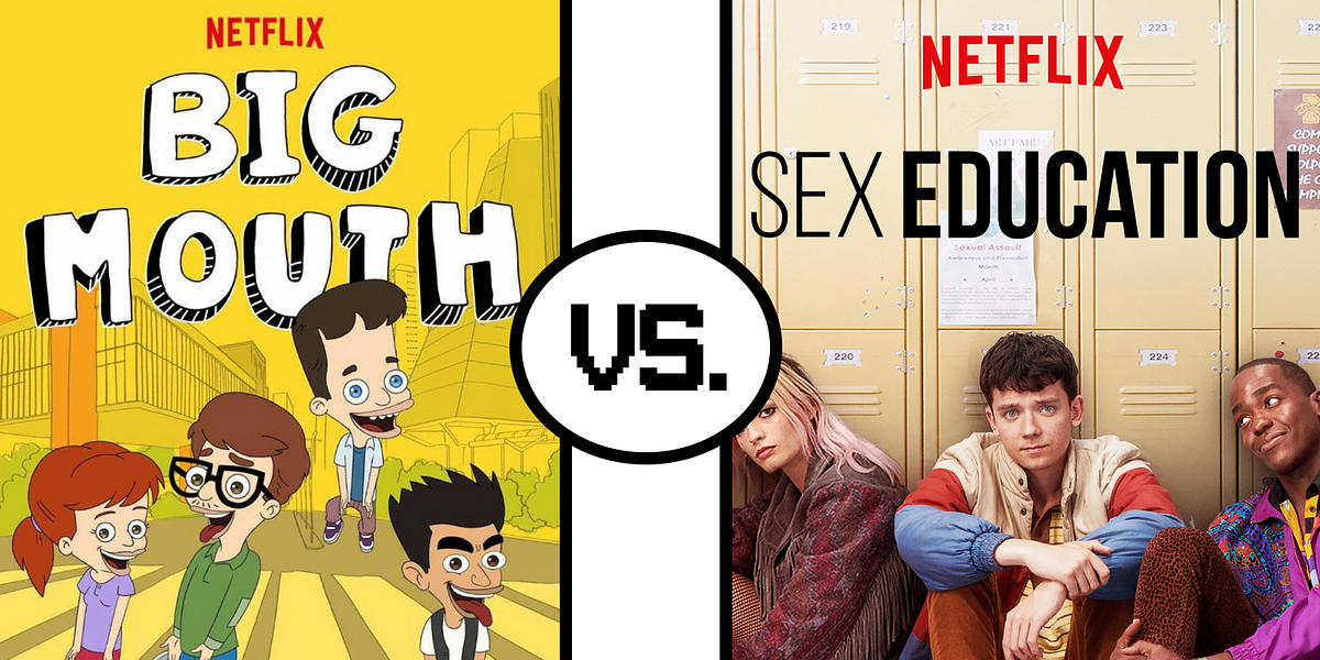 Xxxmouth Mouthsex - Sex Education vs. Big Mouth. Only one of these shows does sex edâ€¦ | by Alex  Mell-Taylor | Medium