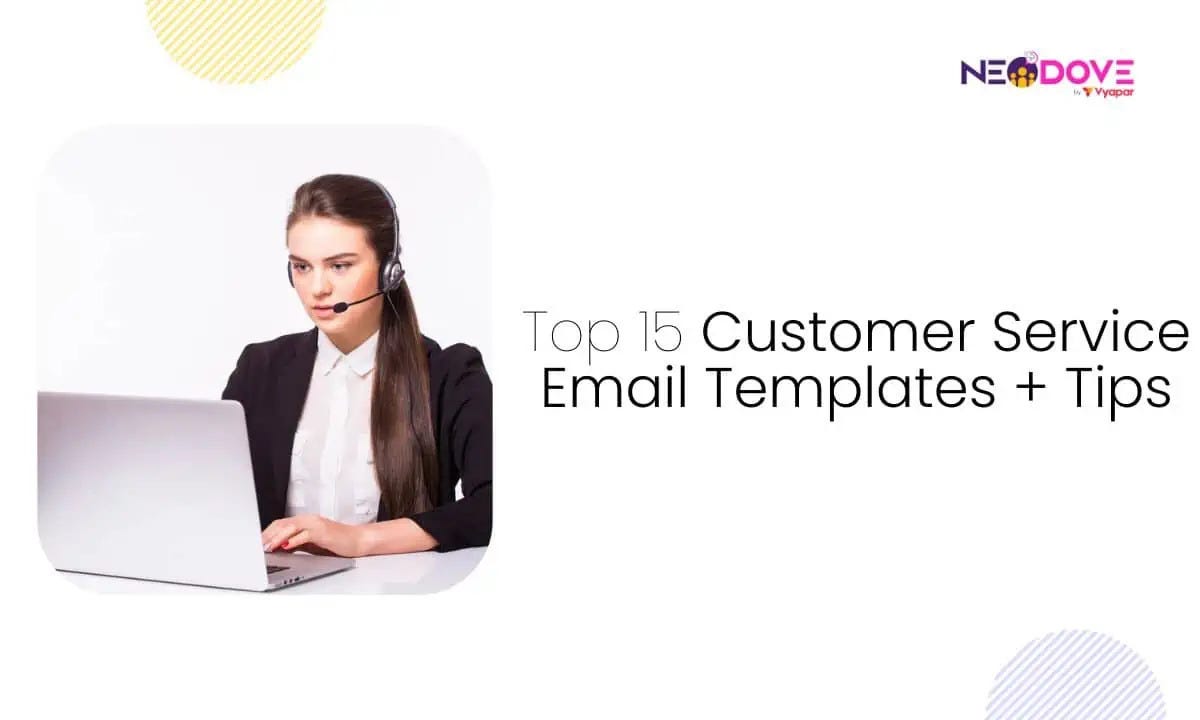 Top 15 Customer Service Email Templates + Tips by NeoDove Telecalling