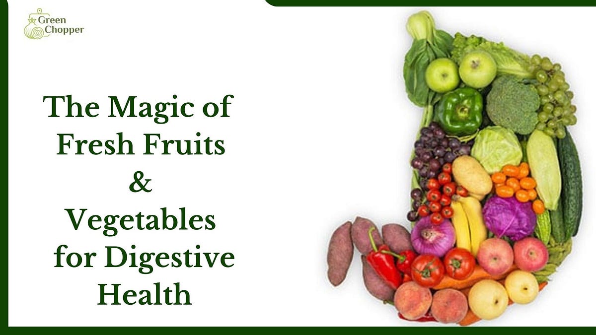 A Happy Belly Diet The Magic of Fresh Fruits and Vegetables for