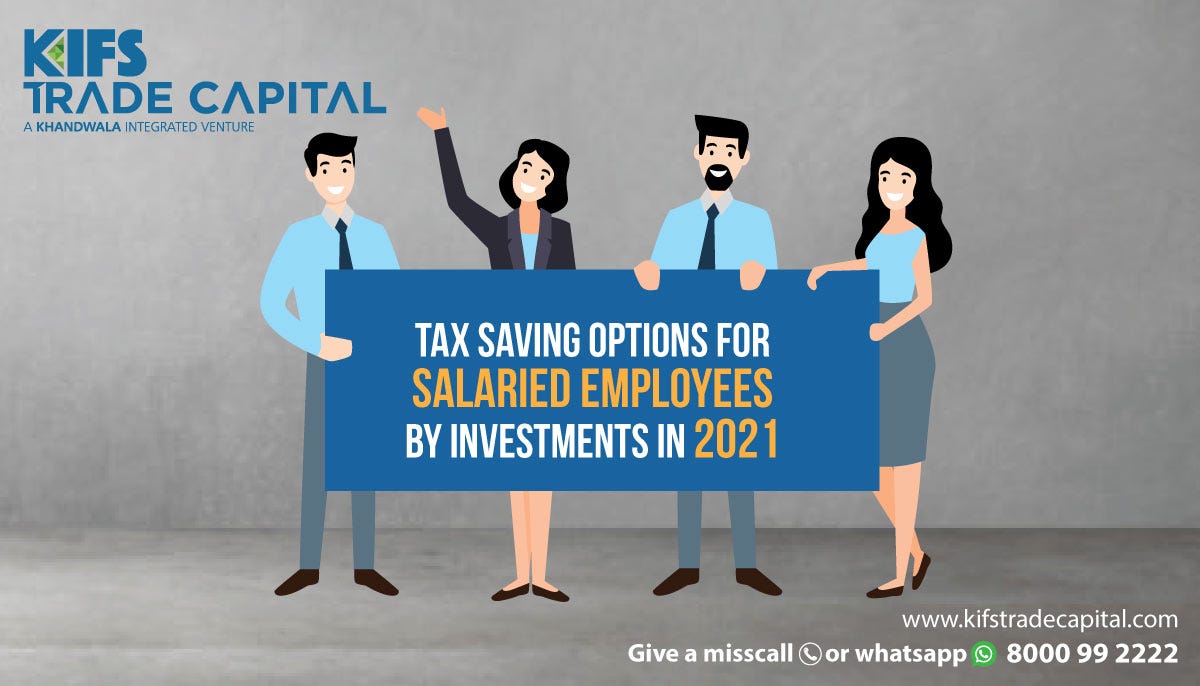 tax-saving-options-for-salaried-employees-by-investments-in-2021-by