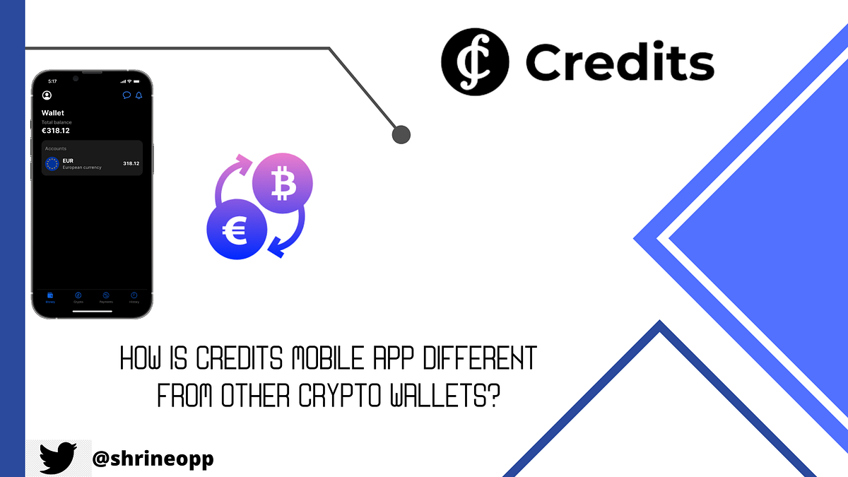 How is Credits Mobile App different from other crypto wallets? | by ...