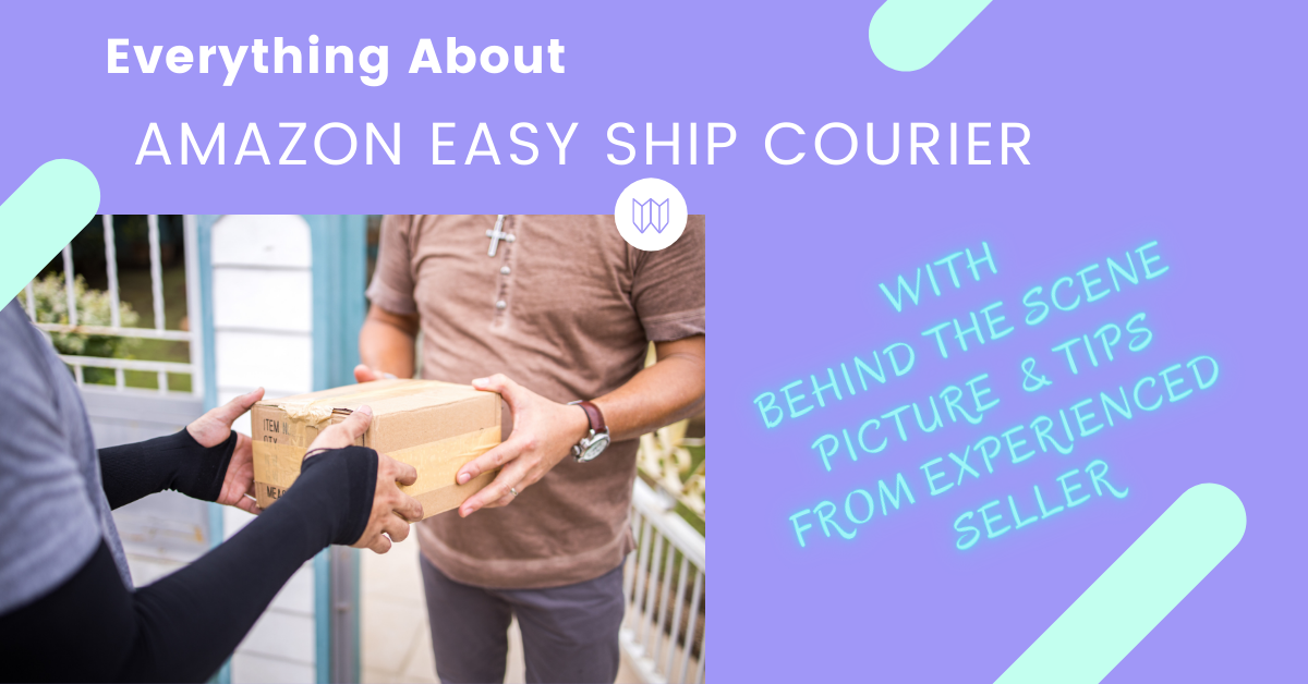 Everything About Amazon Easy Ship Courier by Akash Kumar Goel Medium