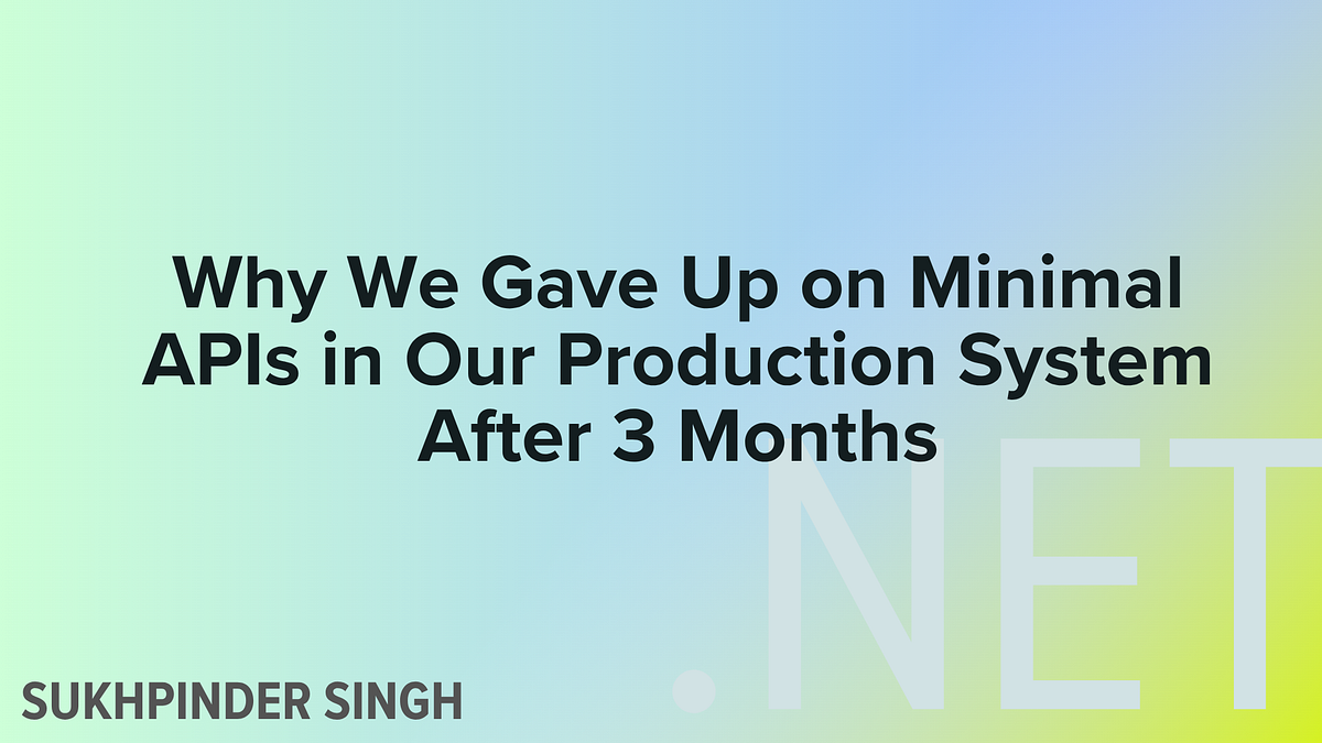 How We Rebuilt Our .NET API Without Controllers (And Why We Regretted It in 90 Days)